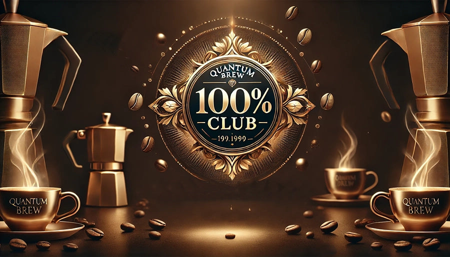 Join the 100% Club and Earn Rewards- Life’s Too Short for Bad Coffee